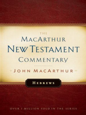 Hebrews MacArthur New Testament Commentary - ebook